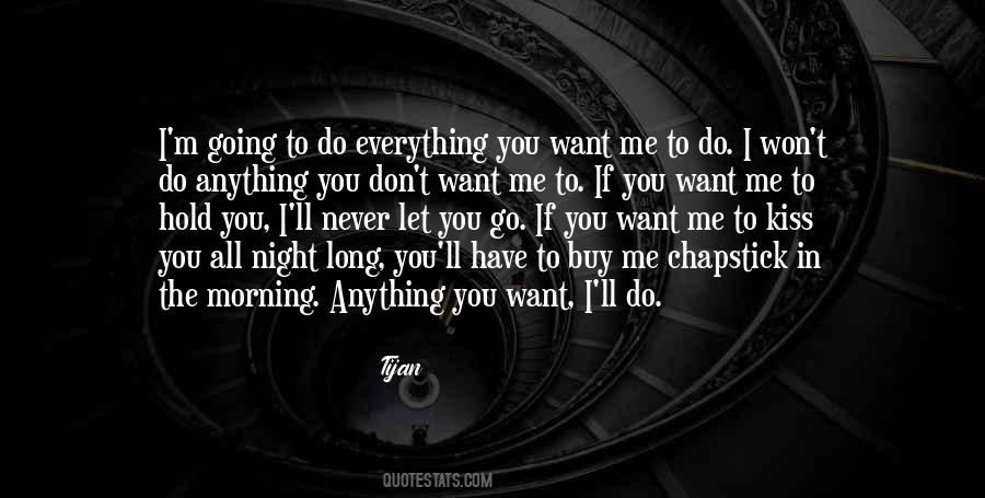 Quotes About If You Don't Want Me #1050974