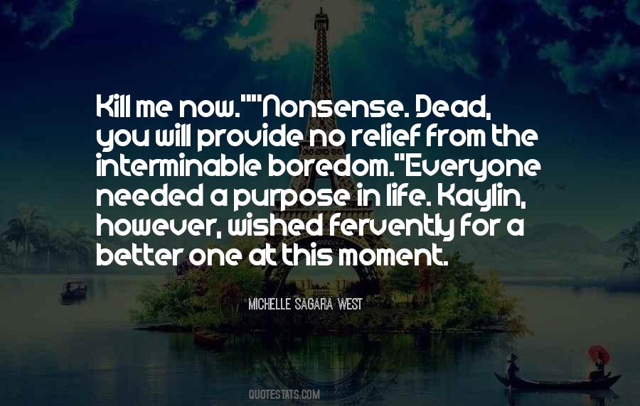 Quotes About No Purpose In Life #211450