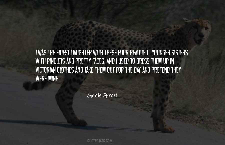 Quotes About Younger Sisters #1358372
