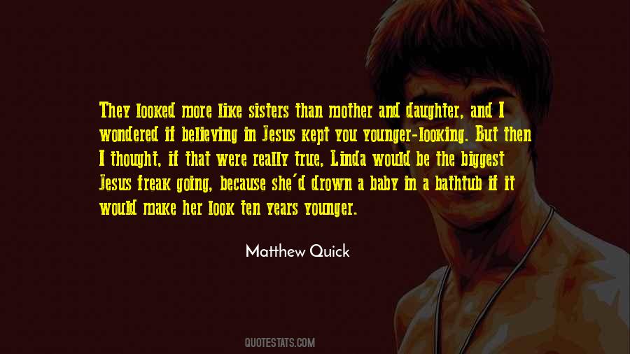 Quotes About Younger Sisters #1742199