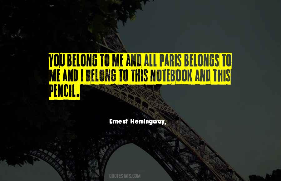 Ernest Hemingway Paris Quotes #1701923