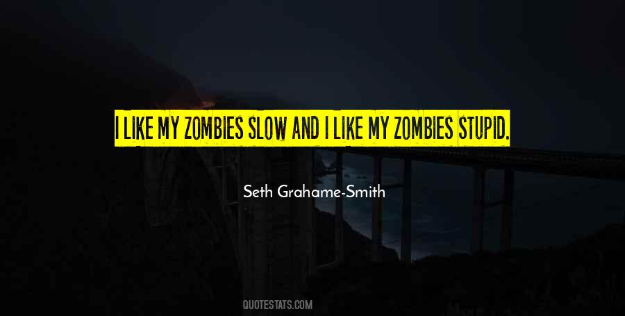 Quotes About Zombies #1021198