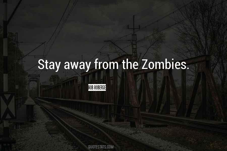 Quotes About Zombies #1372909