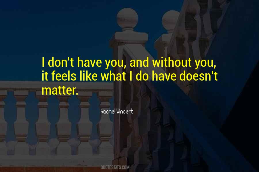 Do I Matter Quotes #137963