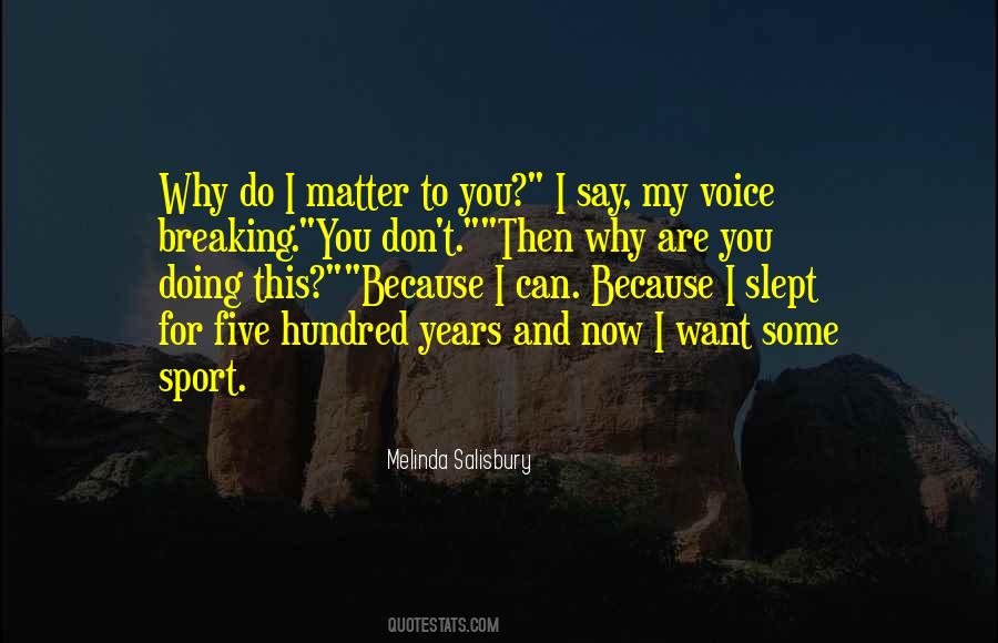 Do I Matter Quotes #1632733