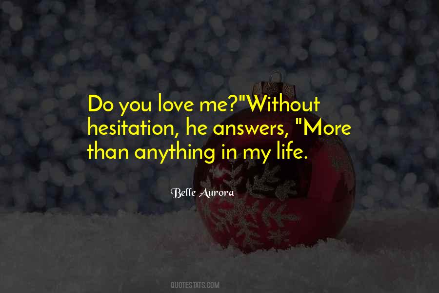 Quotes About You Love Me #1169236