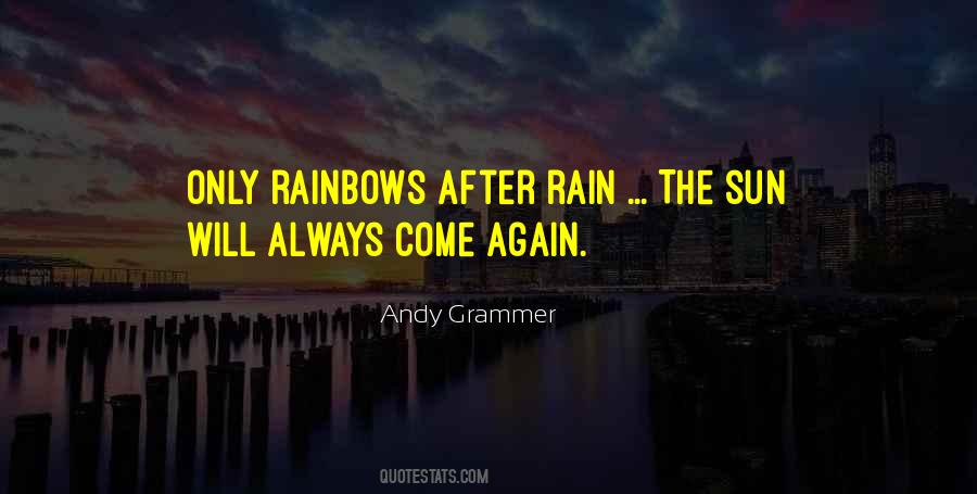 Rain Rainbows Quotes #1820589