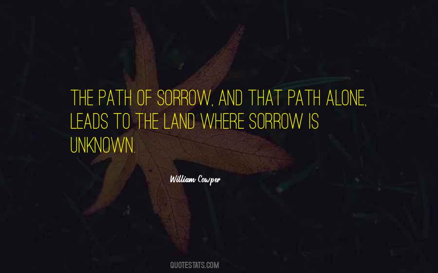Quotes About The Unknown Path #1400537