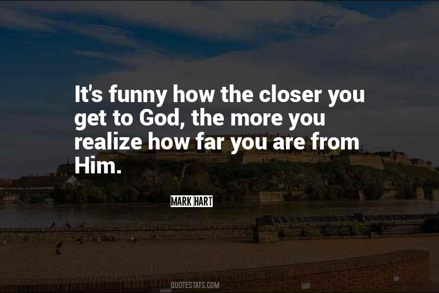 To Realize God Quotes #192994