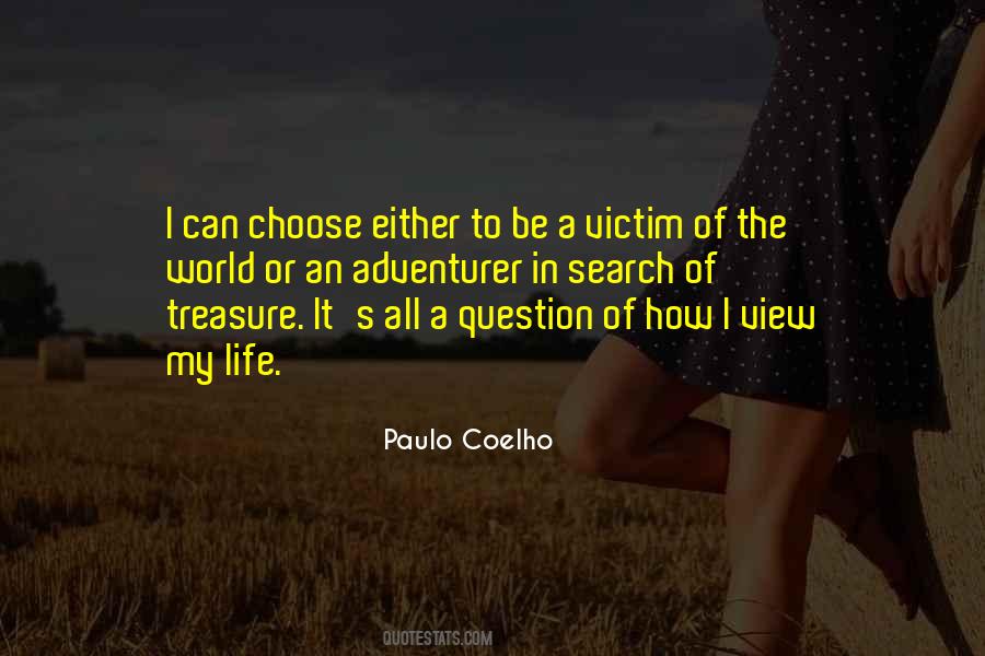 Adventurer Of Your Life Quotes #1658505
