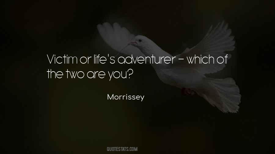 Adventurer Of Your Life Quotes #495620
