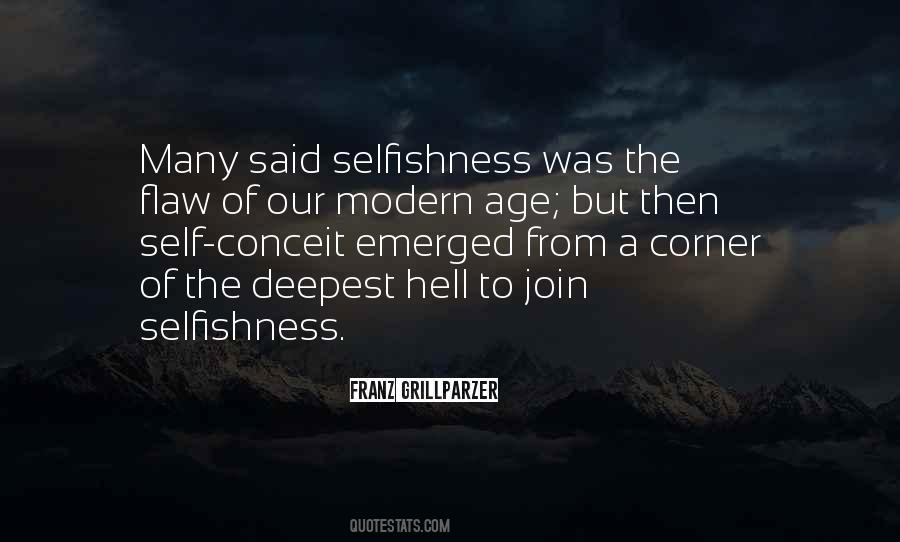 Quotes About Arrogance And Selfishness #1860865