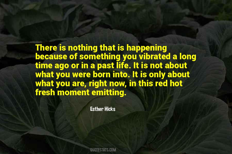 Moment You Were Born Quotes #746666