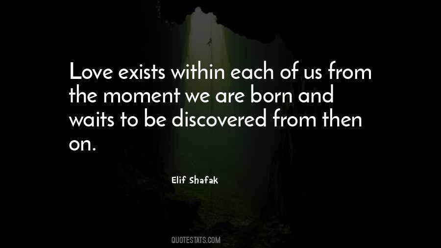 Moment You Were Born Quotes #932283