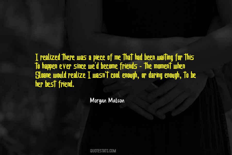 Quotes About The Best You Ever Had #1226197