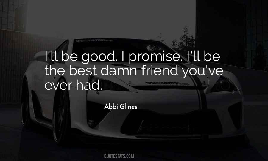 Quotes About The Best You Ever Had #723370