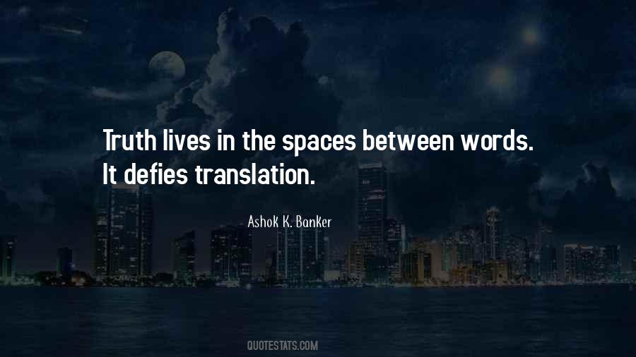 The Spaces Between Quotes #1147500