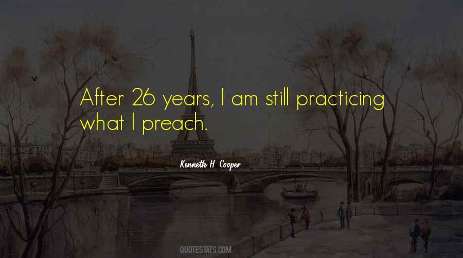 Quotes About Practicing What You Preach #448313 Quotes About Practicing What You Preach #448313