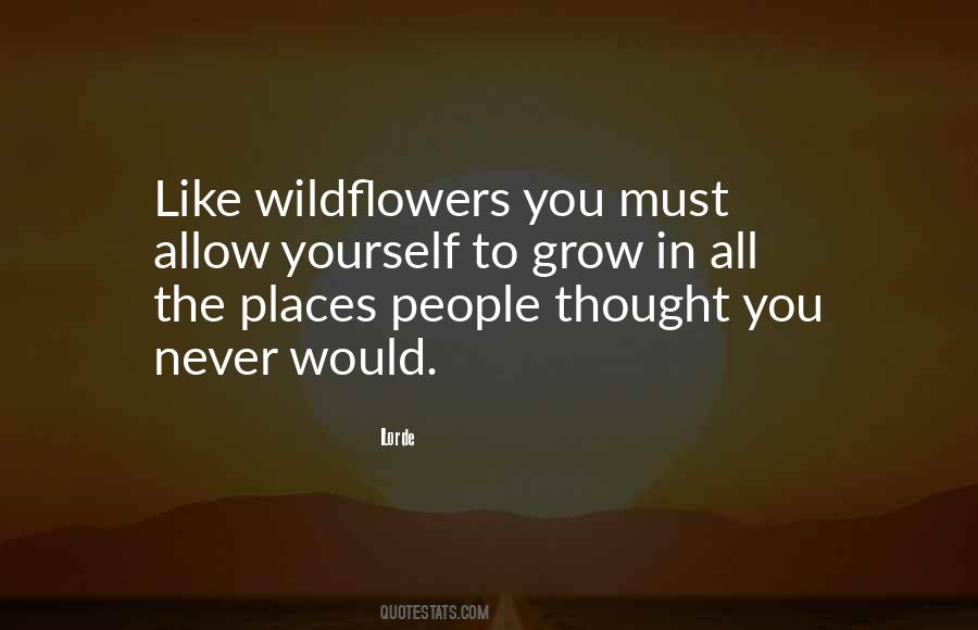 Quotes About Wildflowers #1471015