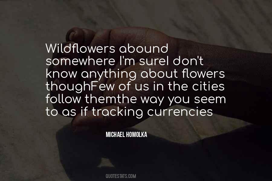 Quotes About Wildflowers #1666827