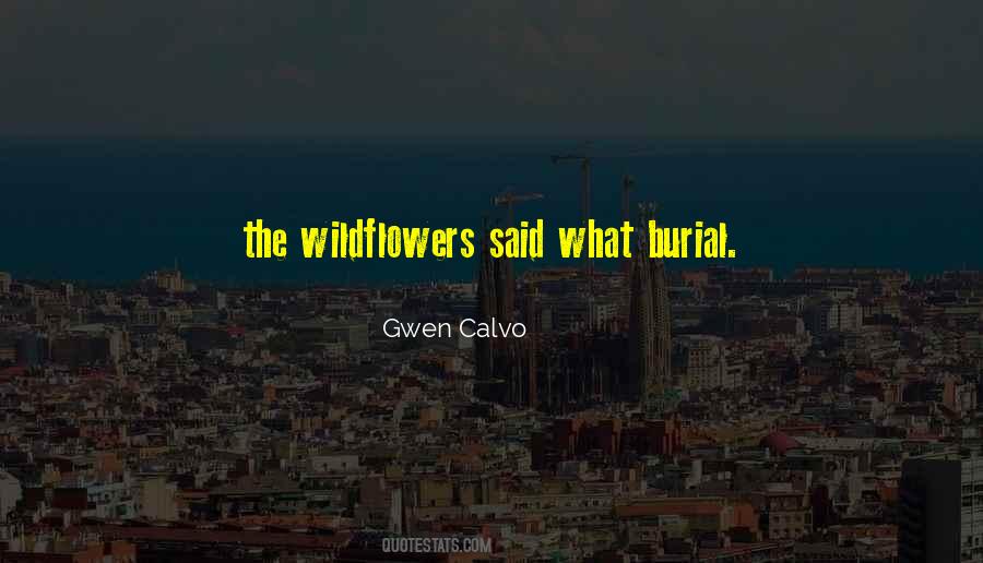 Quotes About Wildflowers #381926