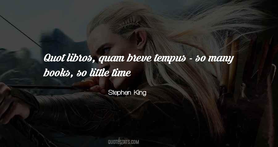 So Little Time Quotes #1261273