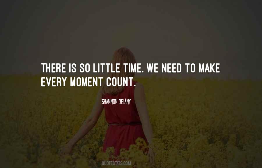 So Little Time Quotes #332005