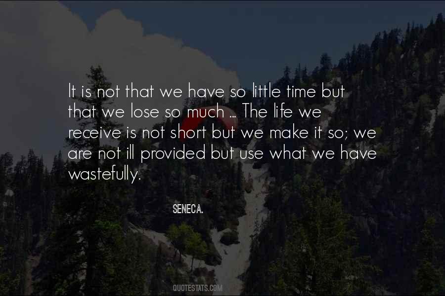 So Little Time Quotes #897951