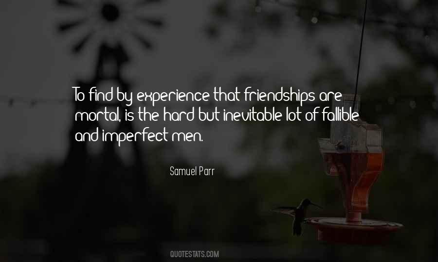 Quotes About Imperfect Friendship #1554321