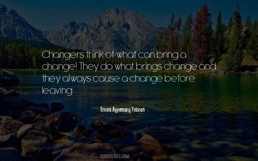 Bring The Change Quotes #306159