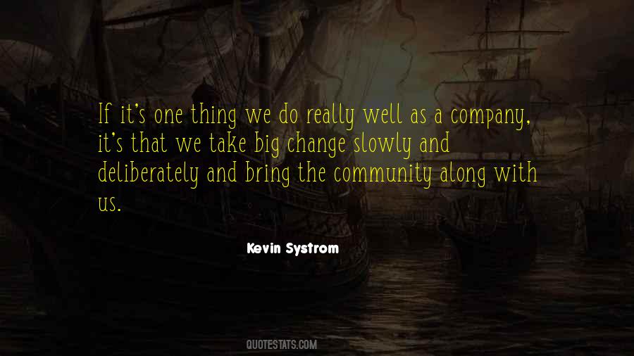 Bring The Change Quotes #781094