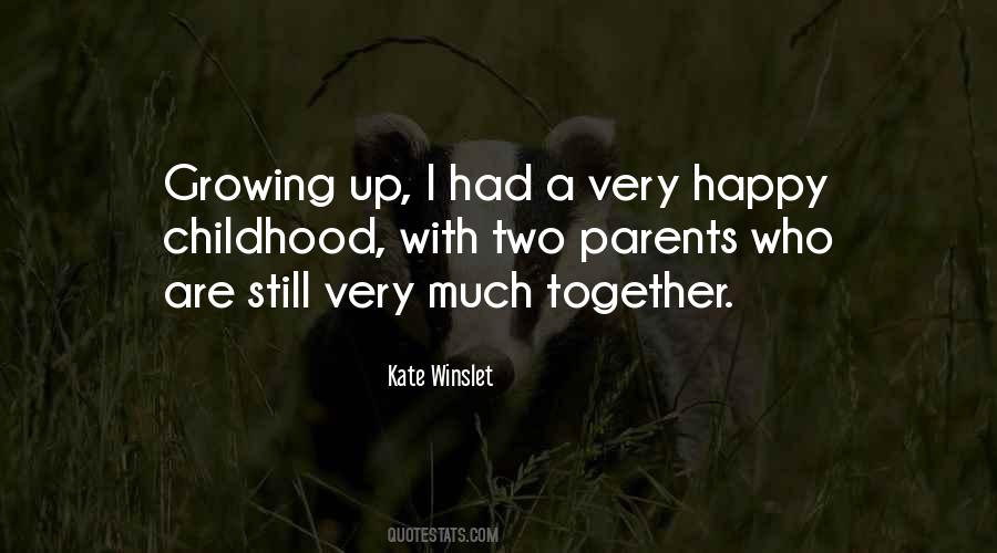 Quotes About Childhood Growing Up #1101080