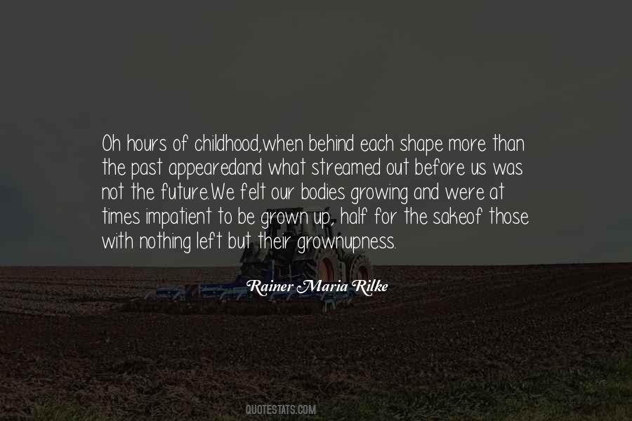 Quotes About Childhood Growing Up #112396