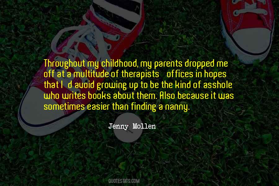 Quotes About Childhood Growing Up #1776343