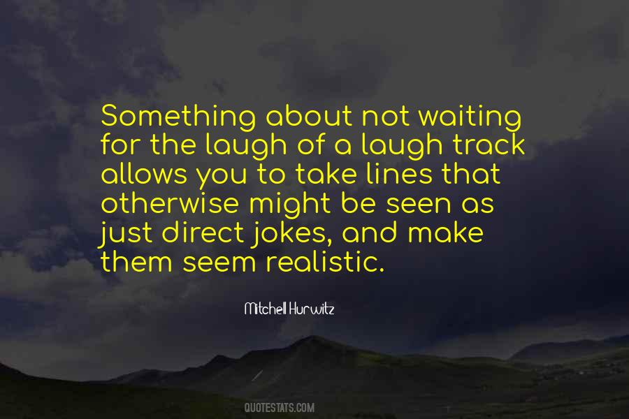 Quotes About Laugh Lines #1702390