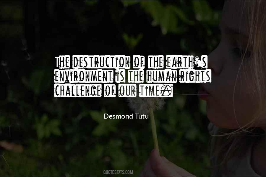 Quotes About Earth Destruction #1398510