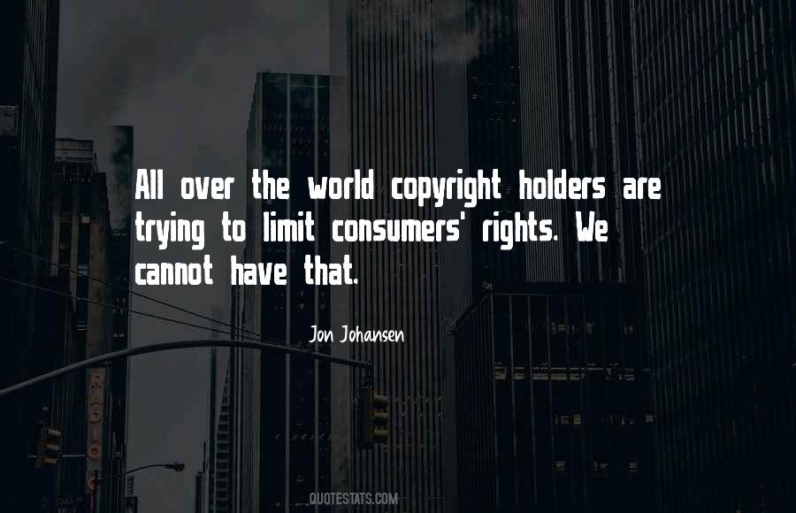 Quotes About Consumers Rights #1583288