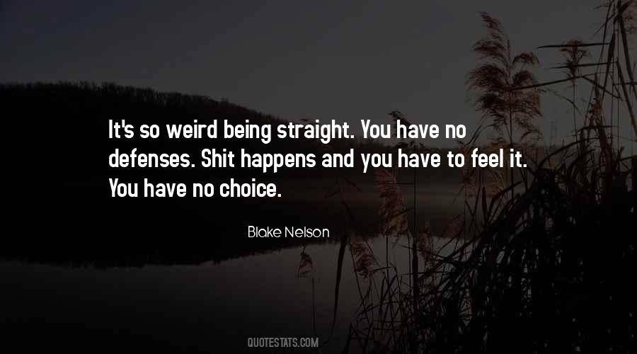 Straight You Quotes #1070427