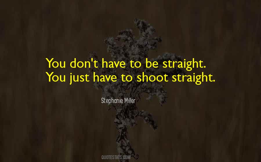 Straight You Quotes #755392