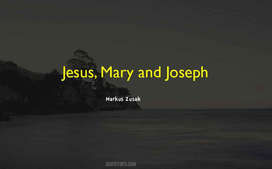 Quotes About Mary And Joseph #1468200
