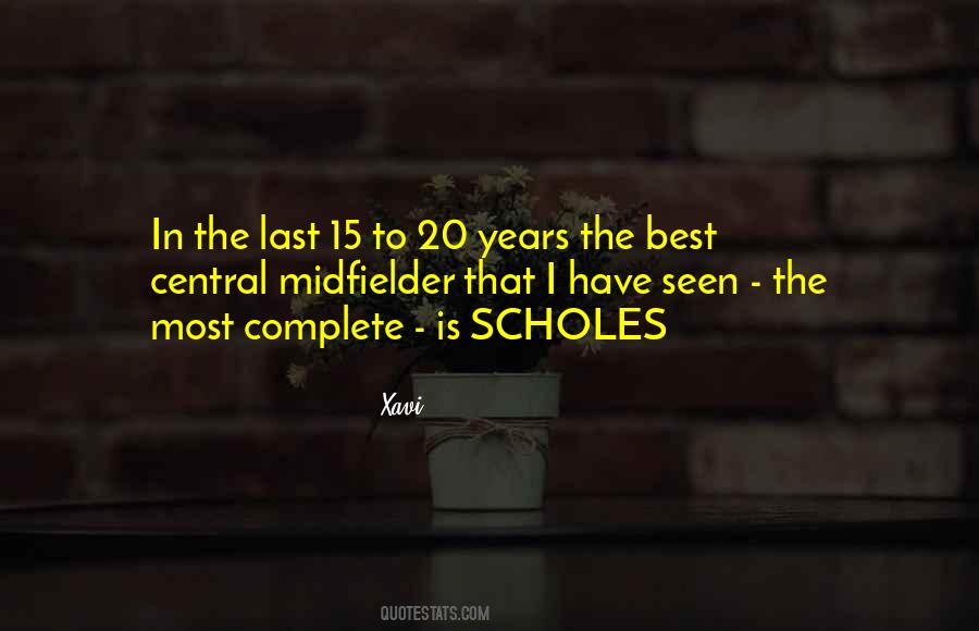 Quotes About Scholes #1412411