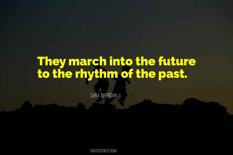 Quotes About March Past #1201849