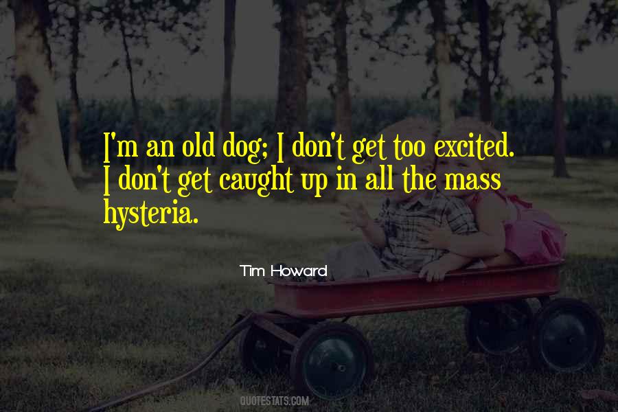 An Old Dog Quotes #489161