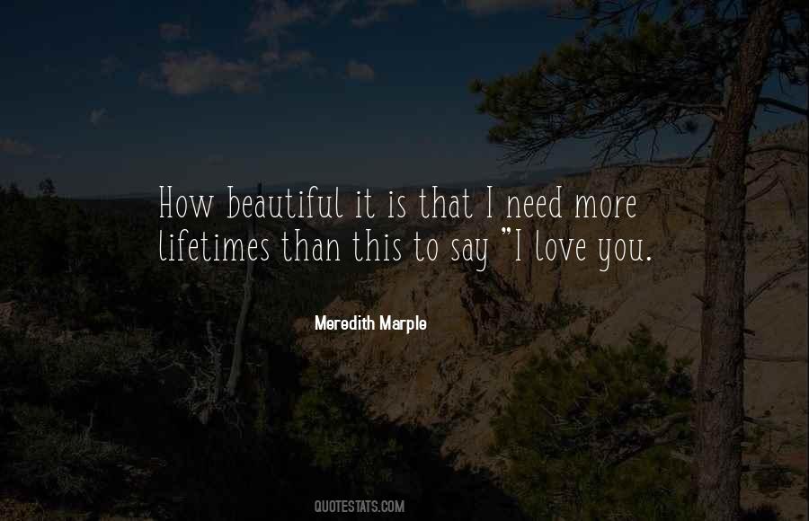 Quotes About Say I Love You #1322400