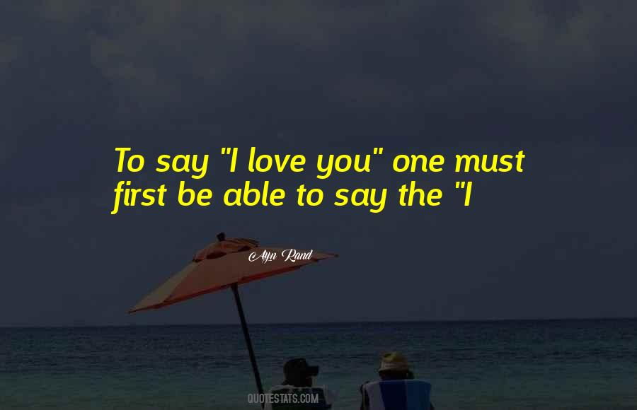 Quotes About Say I Love You #305045