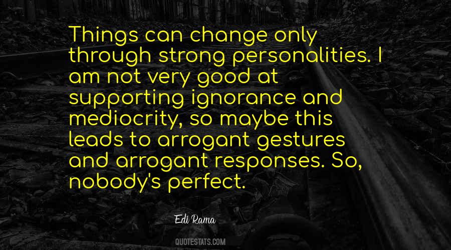 Quotes About Strong Personalities #127152