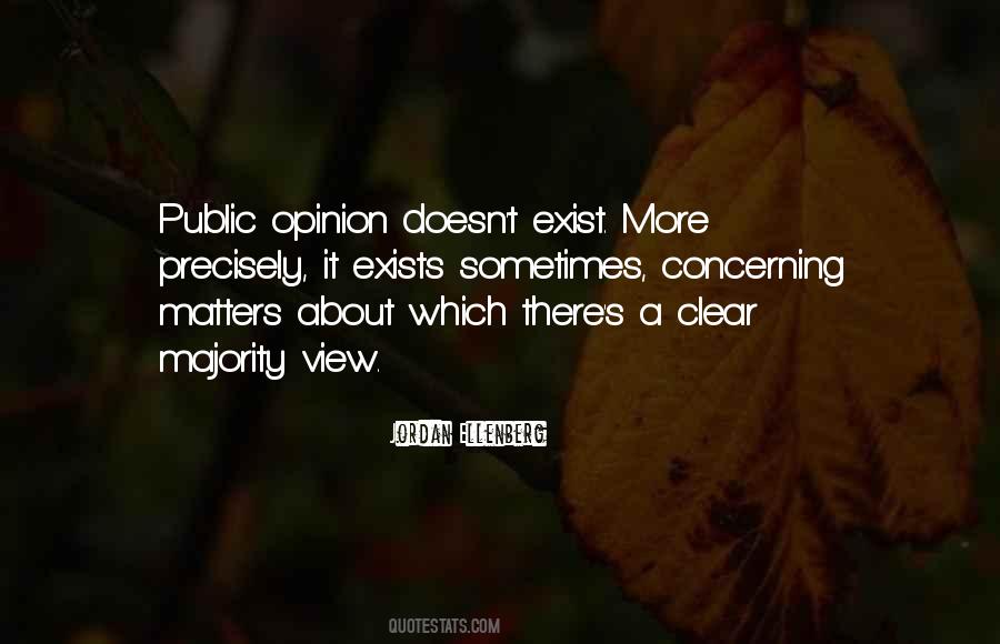 Quotes About Your Opinion Matters #671841