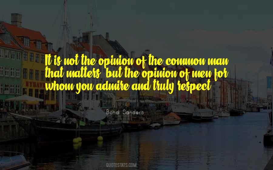 Quotes About Your Opinion Matters #909764