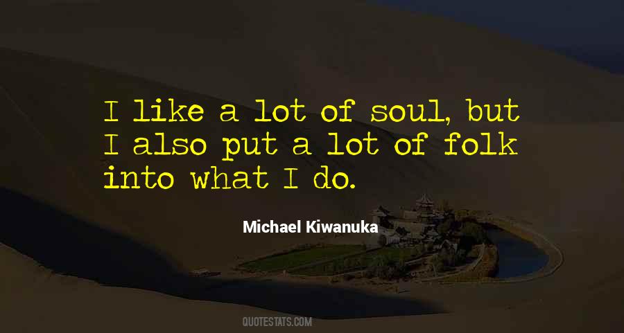 Soul But Quotes #1440932