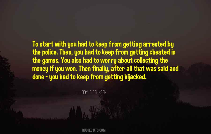 Quotes About Getting Arrested #1470453